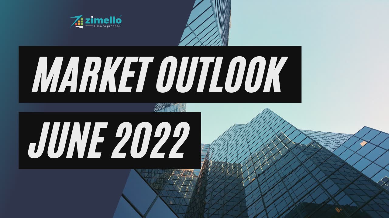 Market Outlook - June 2022
